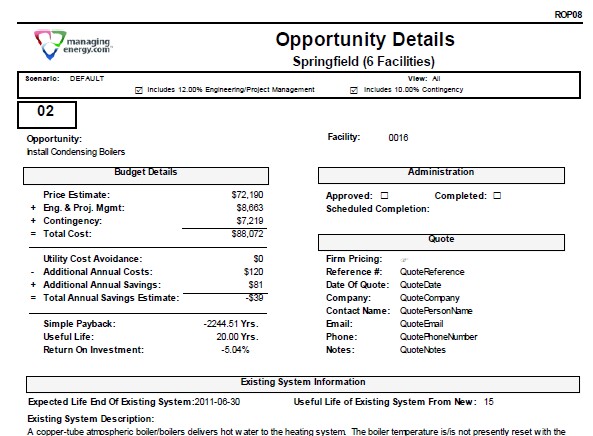 Opportunity calculations and reports supplement the input of a qualified engineer to make the analysis as efficient and reliable as possible.